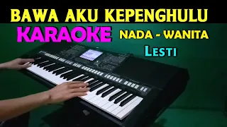 Download BAWA AKU KEPENGHULU - Lesti | KARAOKE Nada Wanita, HD MP3