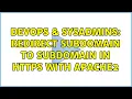 DevOps SysAdmins Redirect subdomain to subdomain in HTTPS with Apache2
