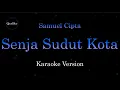 Download Lagu Samuel Cipta - Senja Sudut Kota (Karaoke Version by QraOke)