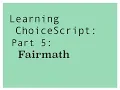 Learning ChoiceScript 2018 Part 5 Fairmath