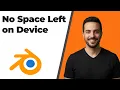 Blender Error No Space Left On Device Easy Fix Guide