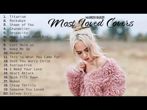 Download MP3 Madilyn Bailey - 20 Most Loved Acoustic Covers (compilation)