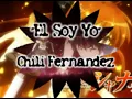 El soy yo - Chili Fernandez