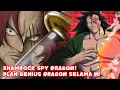 Download Lagu Inilah Bukti Shamrock Adalah Spy Dragon! Semuanya Sudah Diatur Oleh Dragon