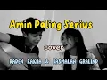 Download Lagu Amin Paling Serius (cover) || Raden Rakha \u0026 Basmalah Gralind