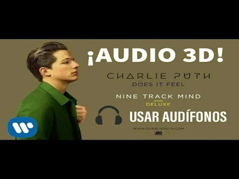 Download MP3 Charlie Puth - Does It Feel (3D Audio)