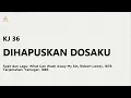 Download Lagu KJ 36 | Dihapuskan Dosaku | What Can Wash Away My Sin