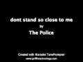 The police DONT STAND SO CLOSE TO ME with LYRICS