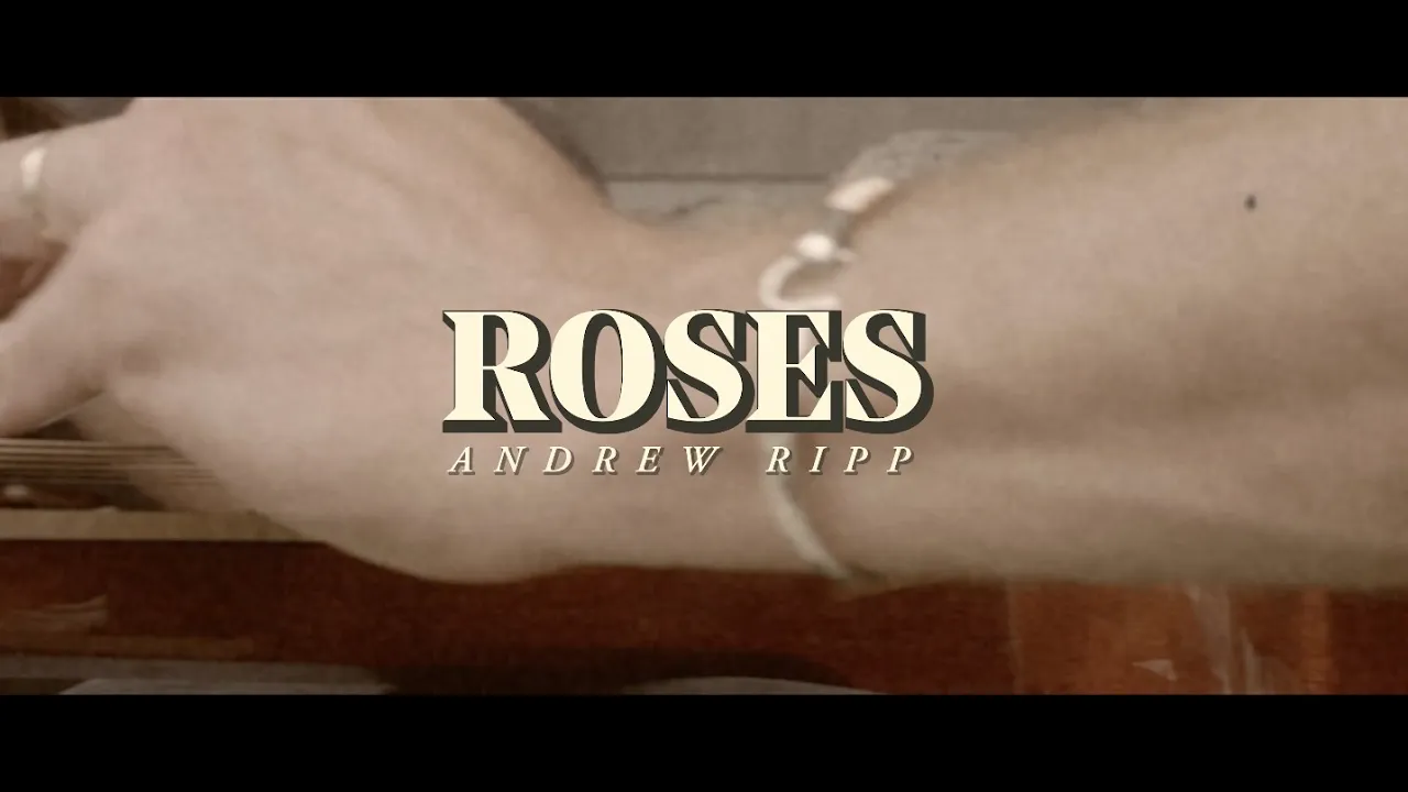 Andrew Ripp - Roses (Official Lyric Video) Andrew Ripp - Roses (Official Lyric Video)