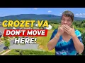 DON T Move To Crozet VA UNLESS You Can Handle These FACTS