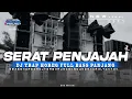 Download Lagu DJ SERAT PENJAJAH KAWULO CILIK TRAP FULL BASS
