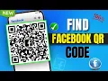 How To Find Facebook QR Code 2026 Easy Way