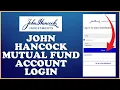 How to Login John Hancock Mutual Fund Account 2024