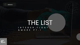 PYTHON PROGRAMMING FOR BEGINNERS Module 2 The List Integer and Float PT 1