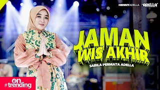 jaman wis akhir sabila permata adella om adella