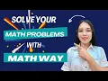Solve your math problems with MATHWAY GROUP 1