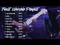 Feast Worship Playlist