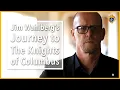Jim Wahlberg s Journey to the Knights of Columbus