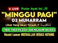Download Lagu Putar Ayat ini Di Bulan Muharram. Segala Hajad Dikabulkan, Rezeki Mengalir Deras, Aamiin