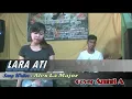 Download Lagu LARA ATI ( Dorry harsa) Song writer: Alex la Major  Cover Anggi #Cover_Latihan