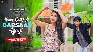 Halki Halki si Barsaat Aa gayi Heart Touching Love story | Aayga Jo Sawan To Aaogye | Munawar F Mn2