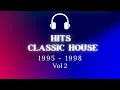 Download Lagu Hits Classic House 1995 - 1998 Vol 2