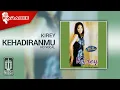 Lagu Kirey - Kehadiranmu (Official Karaoke Video) | No Vocal
