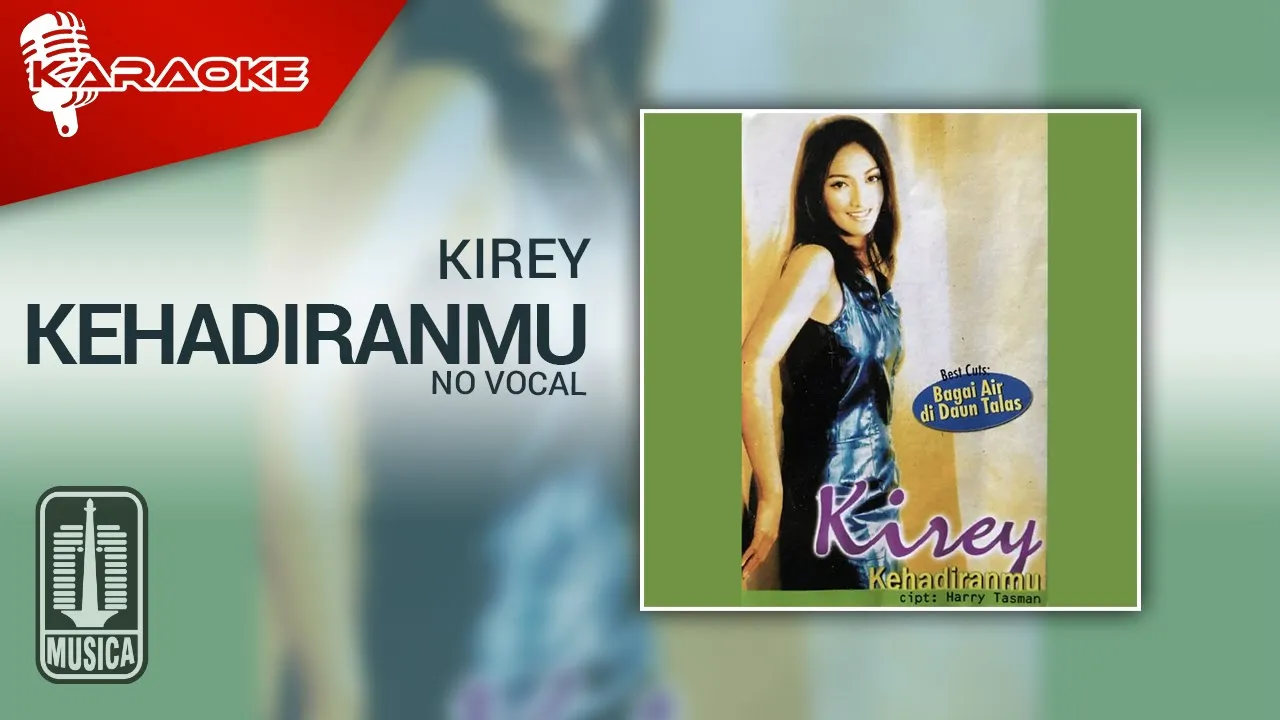 Kirey - Kehadiranmu (Official Karaoke Video) | No Vocal