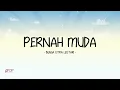 Download Lagu Bunga Citra Lestari - Pernah Muda - Lirik Pop Nostalgia