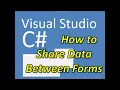 How to Open Multiple Forms in C Part 2 How to Share Data Between Forms