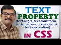 TEXT PROPERTY IN CSS text-align text-transform text-shadow text-decoration HTML CSS