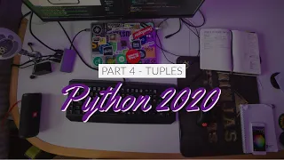 Python 2020 Introduction to Programming Part 4 Tuples