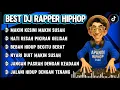 Download Lagu BEST DJ RAPPER HIPHOP || JANGAN PASRAH DENGAN KEADAAN || DJ HIPHOP DANGDUT TERBARU   #djhiphop #rap 