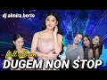 Download Lagu MAXTAPE FUNKOT || DUGEM NON STOP DJ ALMIRA BERTO
