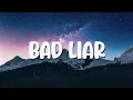 Lagu Imagine Dragons - Bad Liar (Lyrics) - Believer,Blank Space,Blinding Lights...