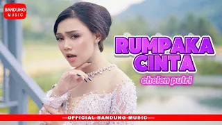 rumpaka cinta chelen putri official bm 