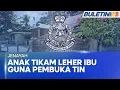 Lagu JENAYAH | Wanita Tikam Leher Ibu Kandung Guna Pembuka Tin Ditahan