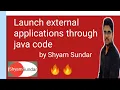 How to launch external application through java code like notepad in hindi Shyam Sundar