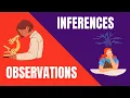 Observations and Inferences - What s the Difference