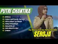 Download Lagu SEROJA - KANAI SANTUANG PALALAI | PUTRI CHANTIKA | POP MINANG VIRAL DAN PALING HITS 2025