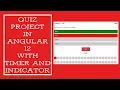 Quiz Project In Angular 12 With Timer and Indicator