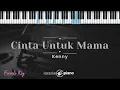 Cinta Untuk Mama - Kenny (KARAOKE PIANO - FEMALE KEY)