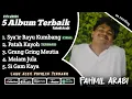 Lagu 5 Album Populer Fahmil Arabi - Syair Rayu Kumbang - Patah Kayoh @Fahmil_Arabi