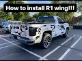 HOW TO INSTALL R1 WING ON 2014 2018 GMC OR SILVERADO