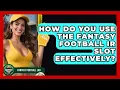 How Do You Use The Fantasy Football IR Slot Effectively - Fantasy Football Lab