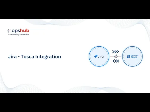 watch Tosca Integration for Jira (No Code, Two-Way Sync) video