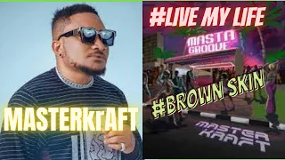 masterkrat live my life u0026 brown skin girl masta groove ep 