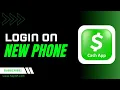How to Login to Cash App on New Phone