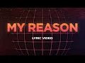 Download Lagu My Reason | Rain Pt 3 | Planetshakers Official Lyric Video