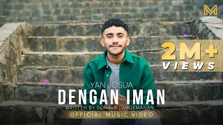 dengan iman yan josua official music video mighty music